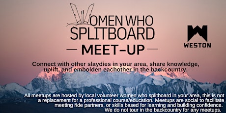 Women Who Splitboard Inbound Uphill GALENTINES Meetup  at Monarch