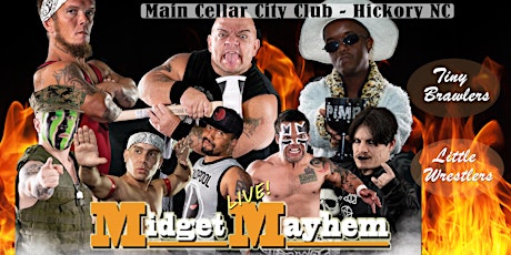 Midget Mayhem Wrestling Goes Wild!  Hickory, NC +18