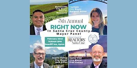 5th Annual Right Now in Santa Cruz County Mayor Panel