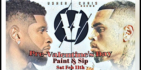 Chris Brown VS Usher Pre-Valentines Day Paint & Sip Party.