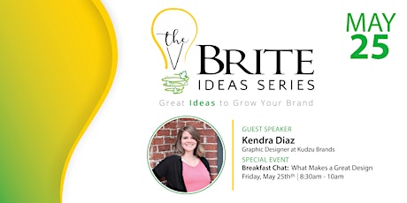SPECIAL EVENT - "Brite Ideas" Breakfast - What Makes a Great Design primary image