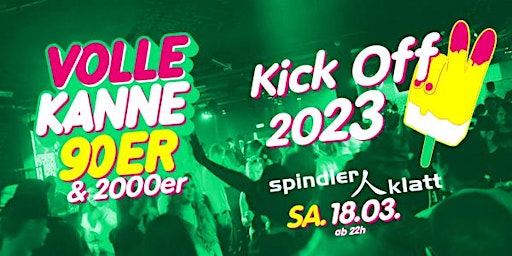 Volle Kanne 90er & 2000er - Kick Off 2023