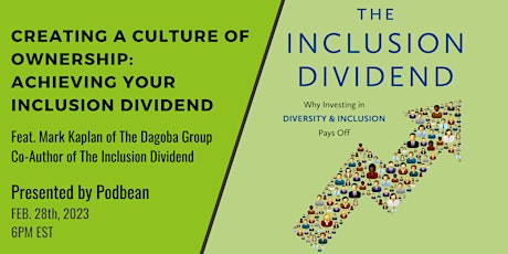 Creating a Culture of Ownership:  Achieving Your Inclusion Dividend
