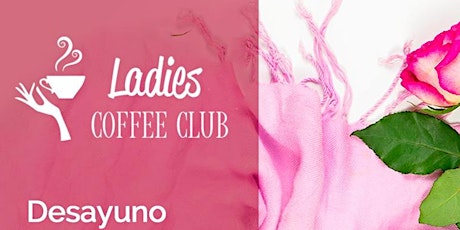 Imagen principal de Ladies Coffee Club: Desayuno 17 de Mayo Bahia Grande, Nordelta