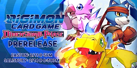Digimon: Dimensional Phase [BT11] Pre-Release Tournament - Easton