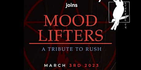 Mood Lifters (Rush Tribute), Stereosity LIVE and more