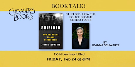 Book Talk! Joanna Schwartz SHIELDED: HOW THE POLICE BECAME UNTOUCHABLE