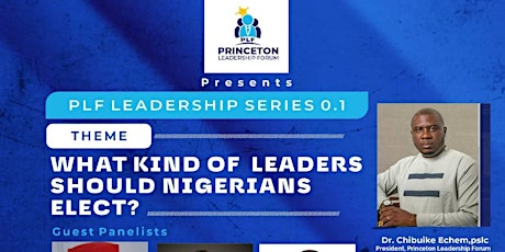 What kind of Leaders Should Nigerians Elect?