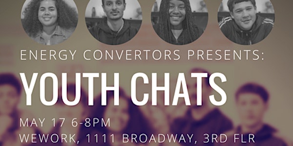 Energy Convertors Presents: Youth Chats
