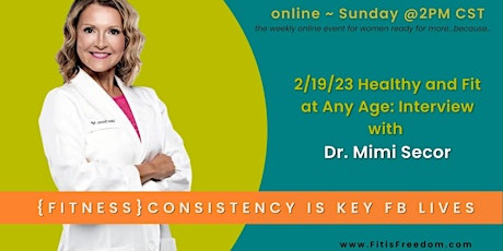 Consistency is Key: Healthy & Fit at Any Age: Interview with Dr. Mimi Secor