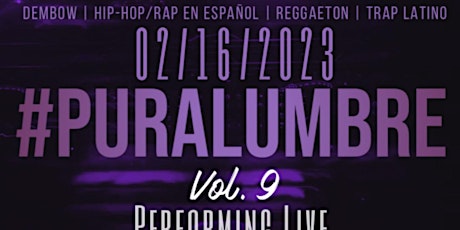#PuraLumbre (Vol. 9) - Local Latin Music Artist Showcase