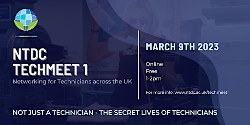 NTDC TechMeet - Not Just A Technician - The Secret Lives of Technicians