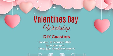 DIY Coasters – Valentines Day Workshop