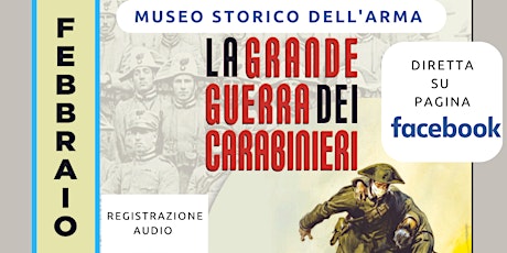 Presentazione libro "La Grande Guerra dei Carabinieri"