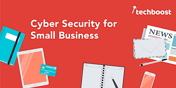 TechBoost: Cyber Security for Small Business [LaSalle]
