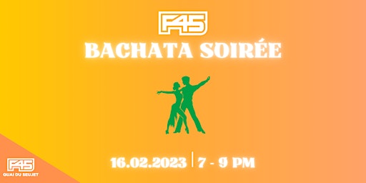 F45 BACHATA SOIRÉE - THURSDAY 16 FEBRUARY 2023