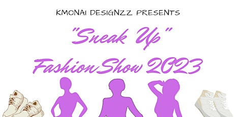 “Sneak Up” Fashion Show 2023