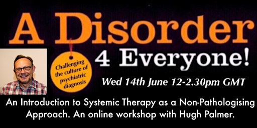 Introducing Systemic Therapy; A non-pathologising approach with Hugh Palmer