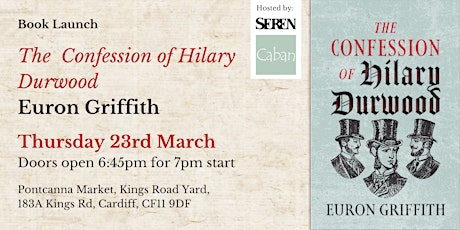 Book launch: The Confession of Hilary Durwood by Euron Griffith primary image