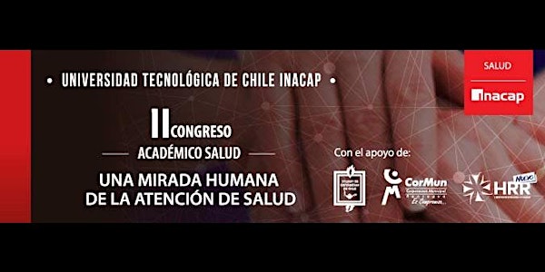 II Congreso Salud - Universidad Tecnológica de Chile INACAP, Sede Rancagua