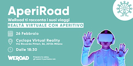 Realtà Virtuale con Aperitivo | WeRoad ti racconta i suoi viaggi