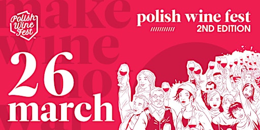Polish Wine Fest - 2nd edition