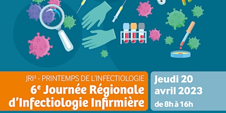 6e Journée régionale d'infectiologie infirmière