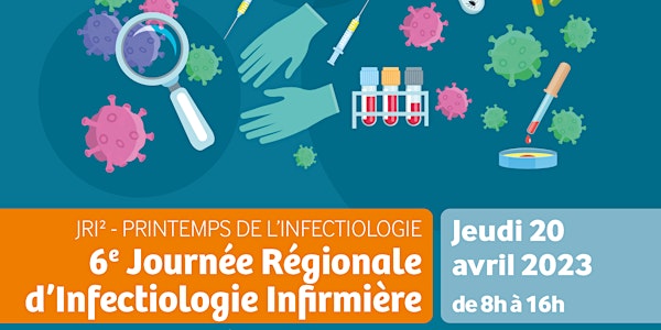 6e Journée régionale d'infectiologie infirmière