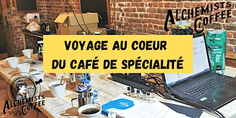 Voyage au cœur du café de spécialité | COFFE WORKSHOP |