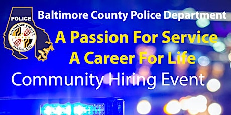 Baltimore County Police Recruitment Community Hiring Event