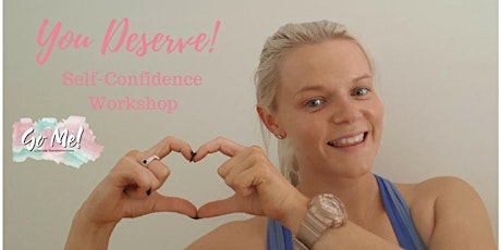 You Deserve!- Self Confidence Workshop primary image