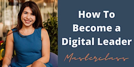 How to Become a Digital Leader Masterclass