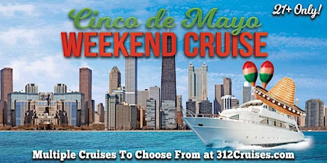 Cinco de Mayo Weekend Afternoon Cruise Lake Michigan Cruise on Sat, May 6
