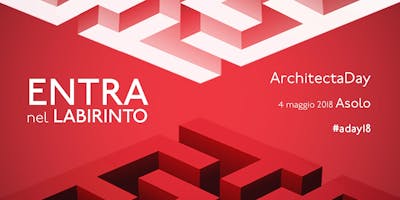 Architecta Day 2018 >> Asolo | LO SPAZIO DENTRO, LO SPAZIO FUORI #aday18 Architecta Day 2018 >> Asolo | LO SPAZIO DENTRO, LO SPAZIO FUORI #aday18