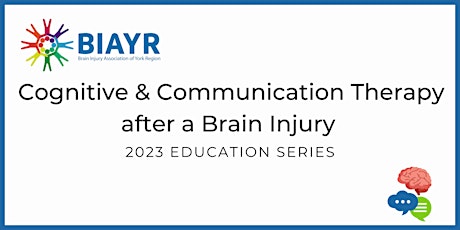 Cognitive & Communication Therapy post Brain Injury - 2023 Educational Talk