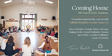 Coming Home 2 - A Transformational Day Retreat by Tallulah Rendall & EDUK primary image