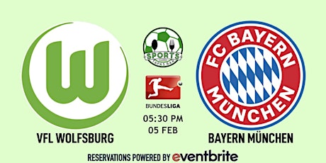 VfL Wolfsburg v Bayern München | Bundesliga - Sports & Tapas Bar Madrid