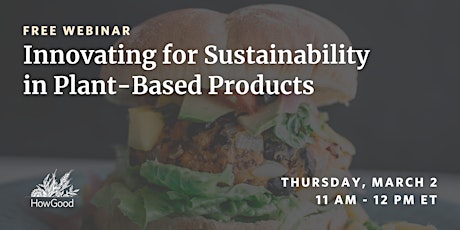 Innovating for Sustainability in Plant-Based Products