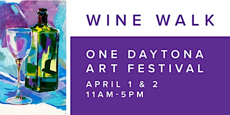 ONE DAYTONA Art Festival Wine Walk 2023