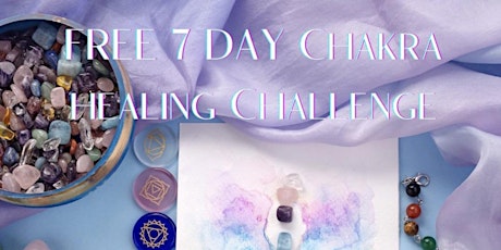FREE, 7-Day Chakra Healing Challenge