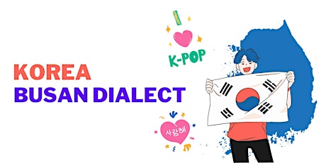 Learning Busan dialect in Korea