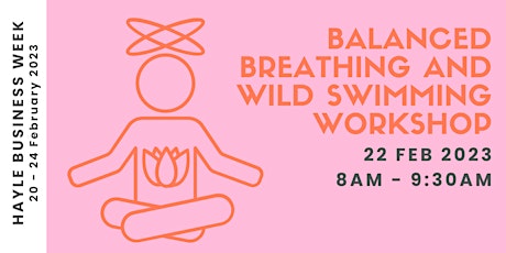 Hayle Business Week: Balanced Breathing and Wild Swimming Workshop