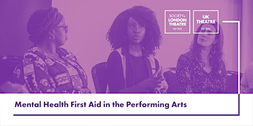 Mental Health First Aid in the Performing Arts primary image