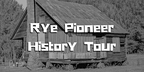 Rye Pioneer History Tour