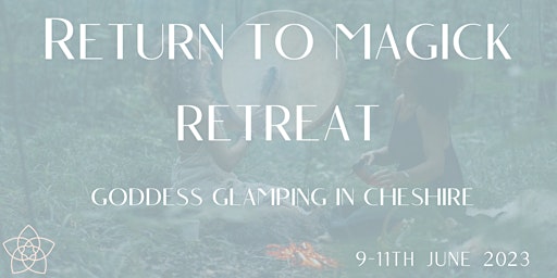 Return to Magick Glamping Retreat primary image