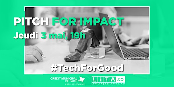 Soirée LITA.co #PitchForImpact spéciale #TechForGood