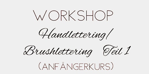 Workshop "Handlettering für Anfänger" 2 Teile/ 2Tage