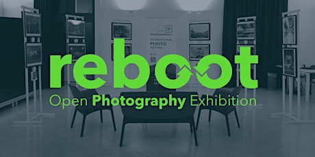 Reboot Open Photography Exhibition