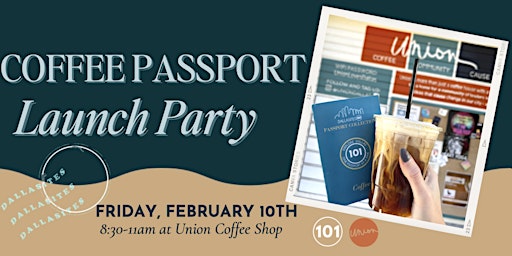 Dallasites101 Coffee Passport Launch Party