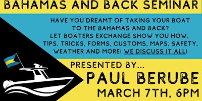 Boaters Exchange Bahamas and Back Seminar Presented by Paul Berube